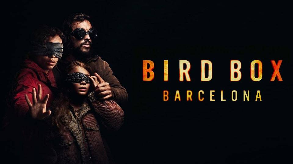 Bird Box: Barcelona